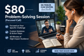 $80 — Problem-Solving Session (Focused Call)
